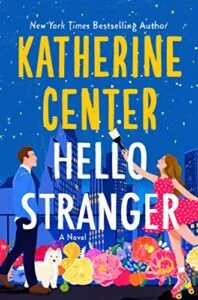 Hello Stranger Katherine Center