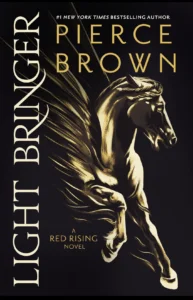 Light Bringer by Pierce Brown