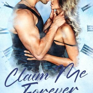 Claim Me Forever