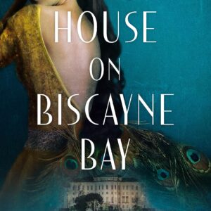 The House on Biscayne Bay