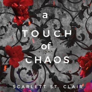 A Touch of Chaos (Hades x Persephone Saga, #4)