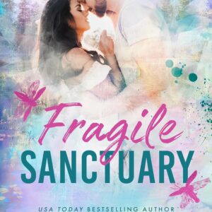 Fragile Sanctuary (Sparrow Falls Book 1)
