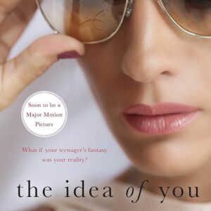 The Idea of You: A Novel