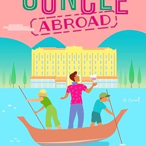 The Guncle Abroad