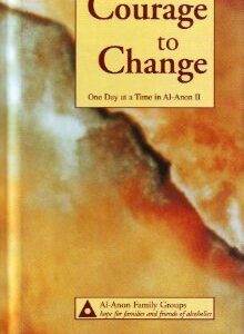 Courage to Change One Day at a Time