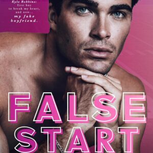 False Start: A Fake Dating Sports Romance