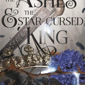 The Ashes & the Star-Cursed King