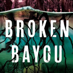 Broken Bayou