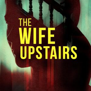 The Wife Upstairs