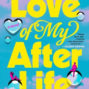 The Love of My Afterlife