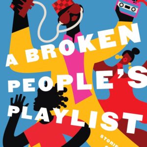 A Broken People's Playlist