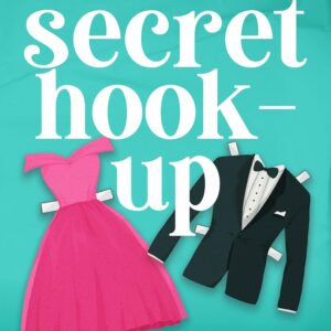 The Secret Hook-Up