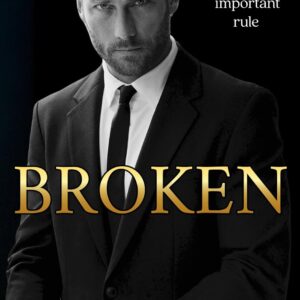 Broken (Manhattan Ruthless Book 1)