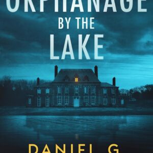 The Orphanage By The Lake