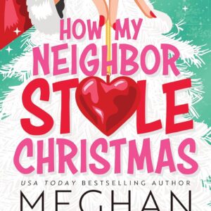 How My Neighbor Stole Christmas