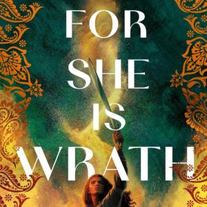 For She Is Wrath