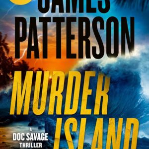 Murder Island: Patterson's Scariest Thriller Since The Summer House