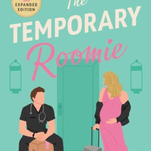 The Temporary Roomie: A Novel (It Happened in Nashville, 2)