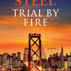 Trial by Fire: A Novel