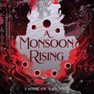 A Monsoon Rising