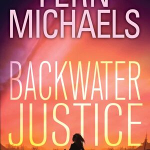 Backwater Justice (Sisterhood Book 36)