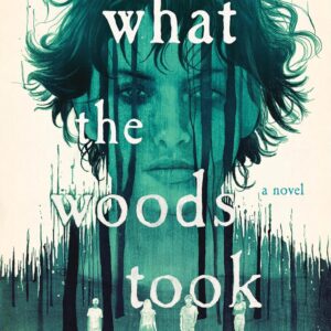 What the Woods Took