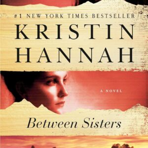 Between Sisters: A Novel