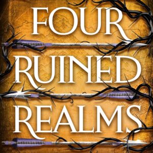 Four Ruined Realms (Deluxe Limited Edition) (The Broken Blades, 2)