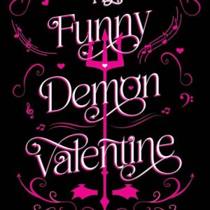 My Funny Demon Valentine (Hell Bent Book 1)
