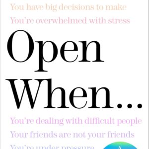 Open When: A Companion for Life's Twists & Turns