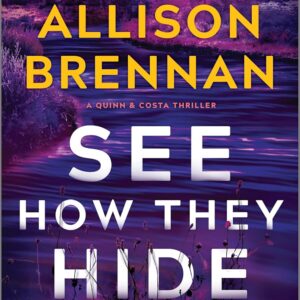 See How They Hide: A Novel (A Quinn & Costa Thriller Book 6)