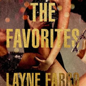 The Favorites: A Novel
