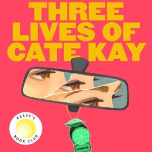 The Three Lives of Cate Kay