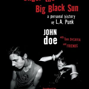 Under the Big Black Sun: A Personal History of L.A. Punk