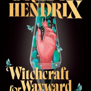 Witchcraft for Wayward Girls