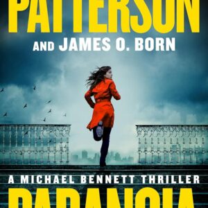 Paranoia: The Most Beloved Family in Crime Fiction (A Michael Bennett Thriller)
