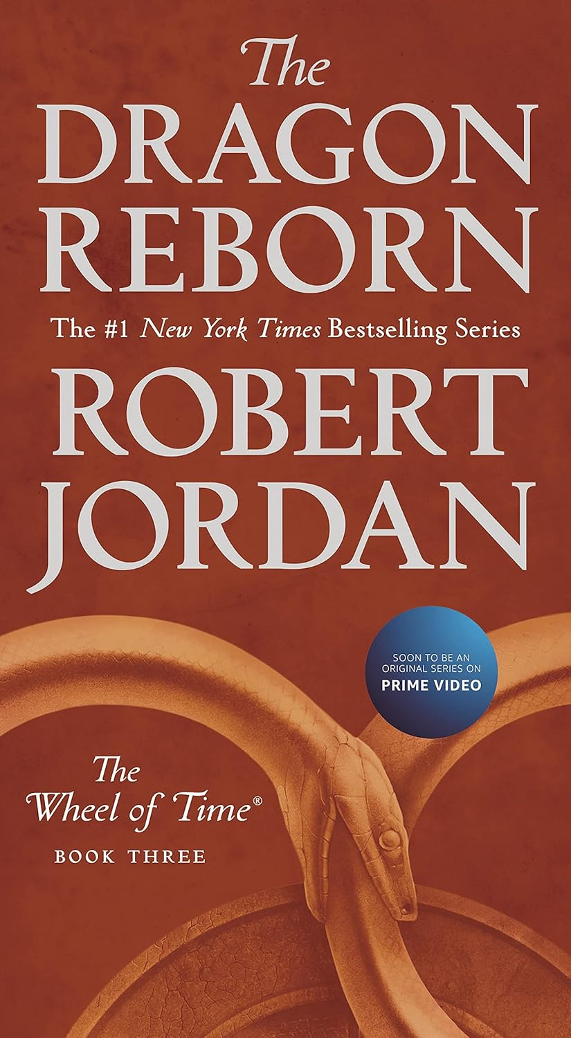 The Dragon Reborn: Book Three of 'The Wheel of Time