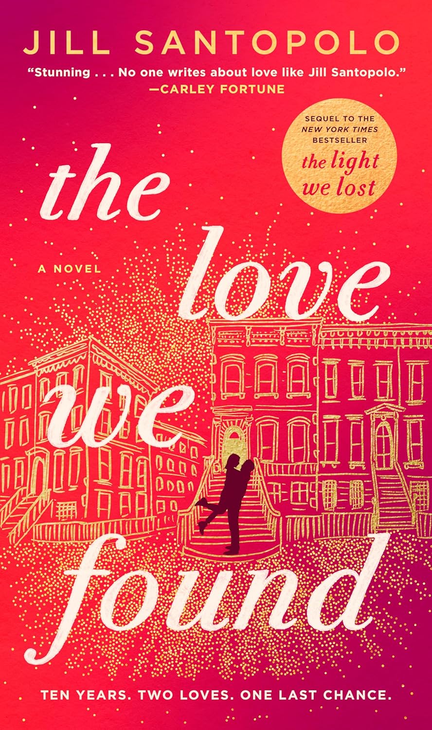 The Love We Found (The Light We Lost Book 2)
