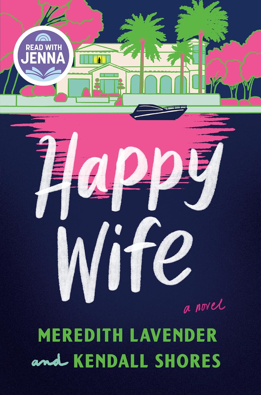 Happy Wife: A Read with Jenna Pick: A Novel