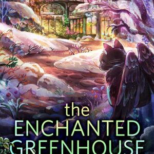 The Enchanted Greenhouse