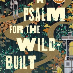 A Psalm for the Wild-Built
