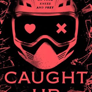 Caught Up: Into Darkness Trilogy