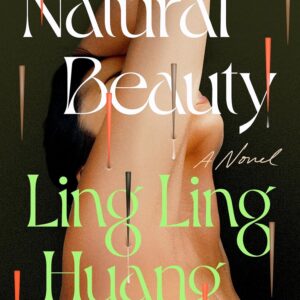 Natural Beauty: A Novel