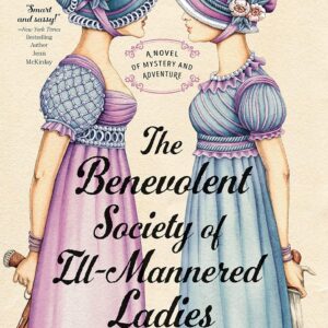 The Benevolent Society of Ill-Mannered Ladies