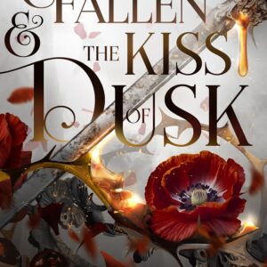 The Fallen & the Kiss of Dusk