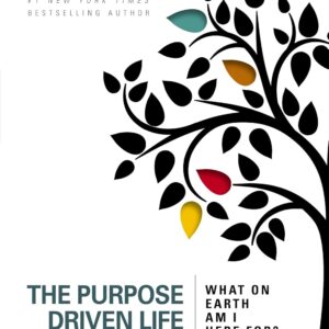 The purpose driven life