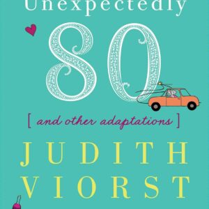 Unexpectedly Eighty