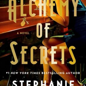 Alchemy of Secrets: A Novel