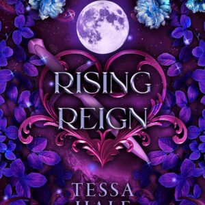 Rising Reign (The Wolves of Crescent Creek Book 3)