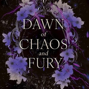 Dawn of Chaos and Fury (The Legacy Book 4)